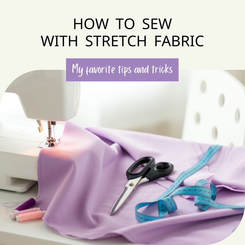 How to sew with stretch fabric – Tiana's Closet