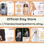Official Etsy Store Tianasclosetpatterns.etsy.com